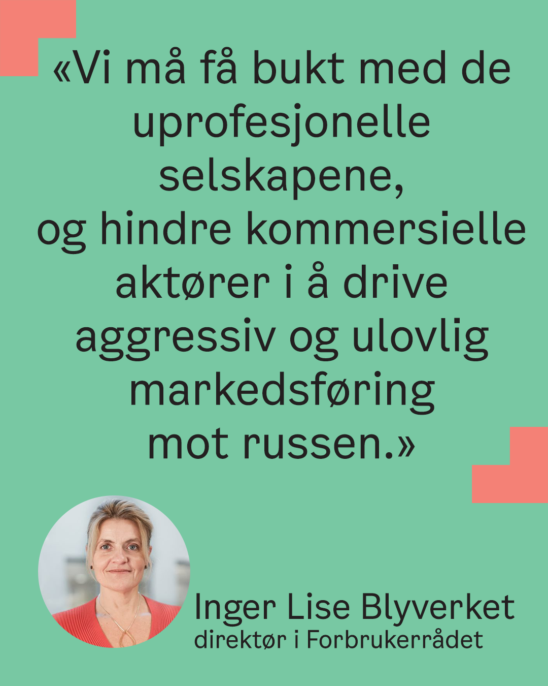 Sitat om russetid, direktør i ForbrukerrådetInger Lise Blyverket